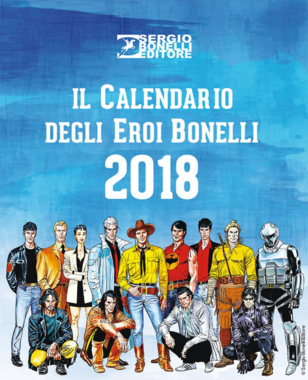 CALENDARIO DEGLI EROI BONELLI 2018